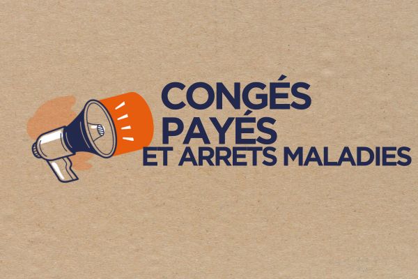 CONGÉS PAYÉS ET ARRÊT MALADIE : LA SUITE…